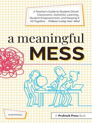 cover image of A Meaningful Mess